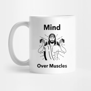 Mind Over Muscles Mug